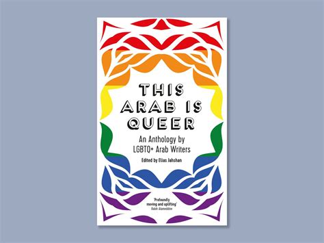 arabe gay|This Arab is Queer Is a Groundbreaking New Anthology 